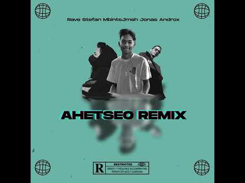 MbintsJmsh, Jonas Androx & Rave Stefan - Ahetseo Remix