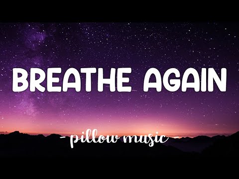 Breathe Again - Toni Braxton (Lyrics) ????