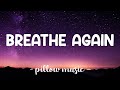 Breathe Again - Toni Braxton (Lyrics) 🎵