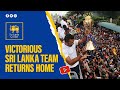 Victorious Sri Lanka Team Returns Home To Warm Reception Asia Cup Champions 2022