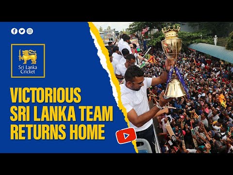 Victorious Sri Lanka Team returns home to warm reception | Asia Cup Champions 2022