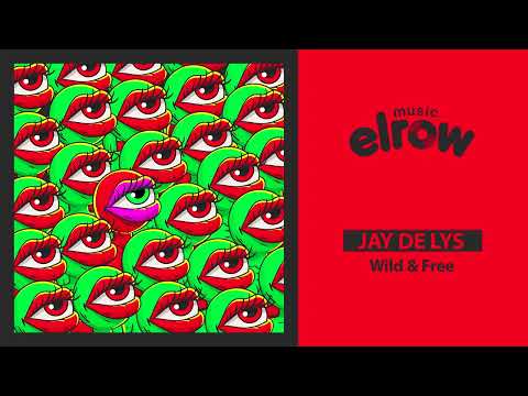 Jay de Lys - Wild & Free