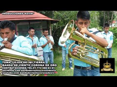 Lejos de mi tierra ,, Banda de viento corona de oro