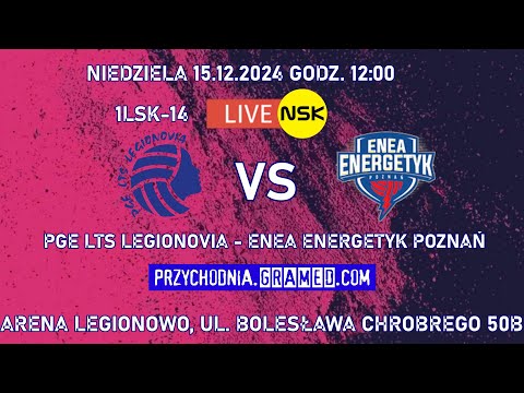 tv.nsk.pl [LIVE] PGE LTS Legionovia Legionowo - ENEA Energetyk Poznań 2024-12-15 15:00 1LSK-14
