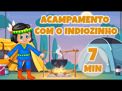 Acampamento do Indiozinho - Giramille 7 min | Desenho Animado Musical