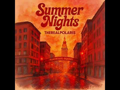 THEREALPOLARIS - SUMMER NIGHTS (Prod. By Buddy Lee)
