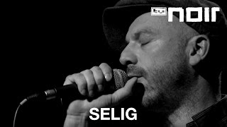 Selig - Wenn ich an dich denke (live bei TV Noir)