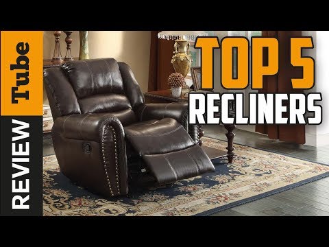 Recliner- best chair recliner/ buying guide