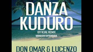 Danza Kuduro Remix Extended Version - Don Omar Ft. Lucenzo, Daddy Yankee, Arcangel &amp; Akon