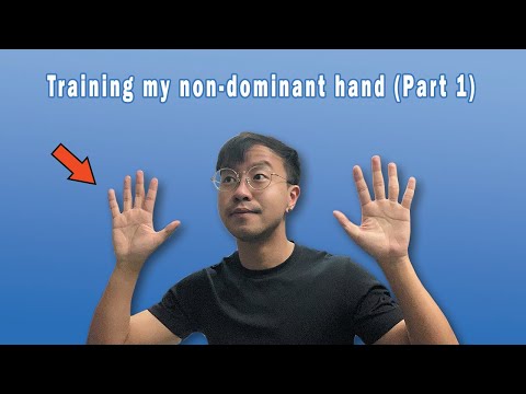 Training to be AMBIDEXTROUS (Part 1/2)