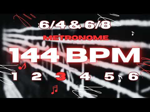 144 BPM - 6/4 & 6/8 Metronome