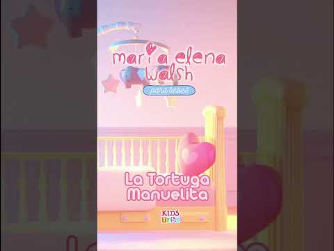 La Tortuga Manuelita | una dulce melodía pensada para bebés 🐢 🎶 #MaríaElenaWalsh #MúsicaParaBebés