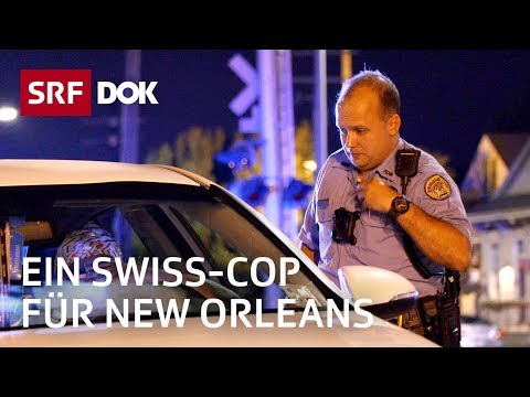Schweizer Polizist wird Cop in New Orleans | Reportage | SRF