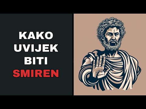 Kako Vas Stoicizam Može Učiniti Smirenijima (9 Savjeta)