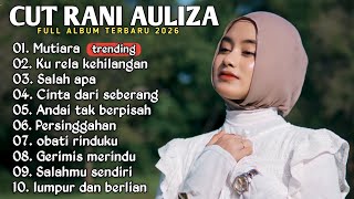 Download lagu CUT RANI FULL ALBUM TERPOPULER 2026 π΅ MUTIARA - SALAHMU SENDIRI - LUMPUR DAN BERLIAN mp3 Download lagu CUT RANI FULL ALBUM TERPOPULER 2026 π΅ MUTIARA - SALAHMU SENDIRI - LUMPUR DAN BERLIAN mp3