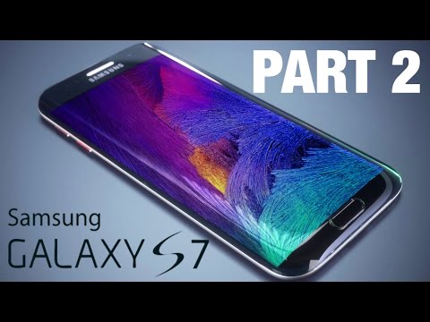 NEW Samsung Galaxy S7 - FINAL Leaks & Rumors PART 2 Video