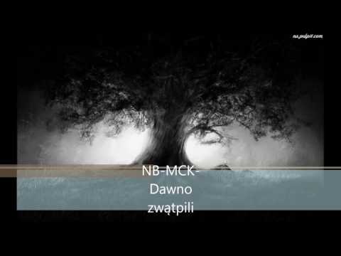 NB X MCK - Dawno zwątpili