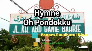 Download lagu Hymne Oh Pondokku, Ponpes Raudhatul Ulum Sakatiga Indralaya || lirik lagu #ppru #hymne mp3