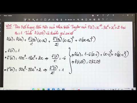 Giải tích 1. Chương 2. Bài 3. Khai triển Taylor, Maclaurin P2