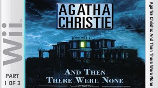 Agatha Christie: And Then There Were None - Nintendo Wii [Longplay 1 of 3]