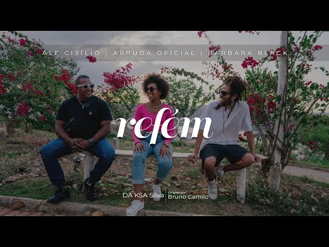 Da Ksa Silva: Arruda Oficiall, Barbara Black e Ale Cisílio - Refém