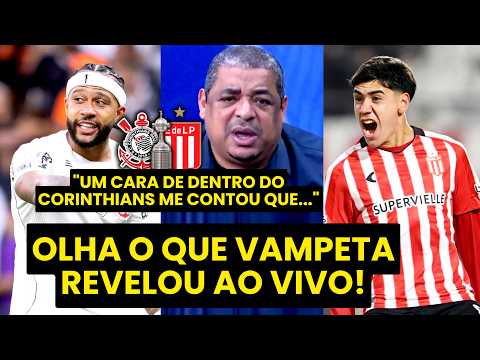 “Velho, UM CARA DE DENTRO DO CORINTHIANS ME CONTOU que…” VAMPETA ABRE O JOGO | TIMÃO x ESTUDIANTES