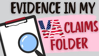 VA Disability Claim Evidence in VA Claims Folder - You need to know