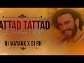 TATTAD TATTAD (Ram ji ki chaal) Rmx ( Ramleela ) Dj Rk Arang X Deejay Mayank