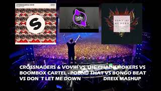 Pound That Vs Bongo Beat Vs Don´t Let Me Down (Dreix Mashup)