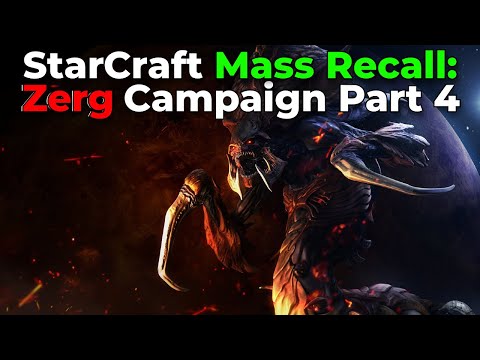 Starcraft: Mass Recall Zerg Campaign - Part 4