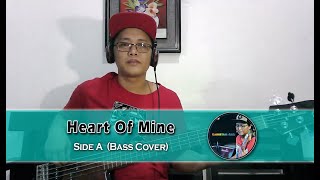 Heart Of Mine - Side A (Bass Cover)