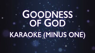 Bethel Music - Goodness Of God  Karaoke (Minus One