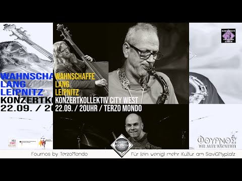 KonzertKollektiv – Wahnschaffe | Lang | Leipnitz live@ TerzoMondo