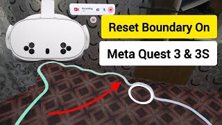So setzt du die Begrenzung auf der Meta Quest 3 & 3S zurück