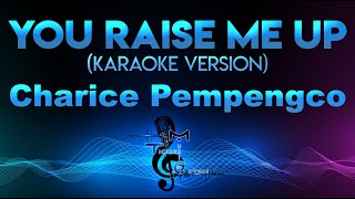 Charice Pempengco - You Raise Me Up (KARAOKE)