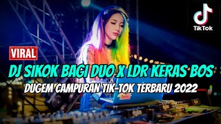 Download lagu DJ SIKOK BAGI DUO X LDR KERAS BOS X LIMO NGAKU DUO... mp3
