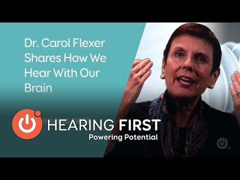 Dr  Carol Flexer Shares How We Hear With Our Brain