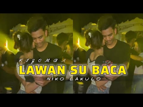 DANSA KIZOMBA VIRAL - LAWAN SU BACA |• NIKO LAKULO