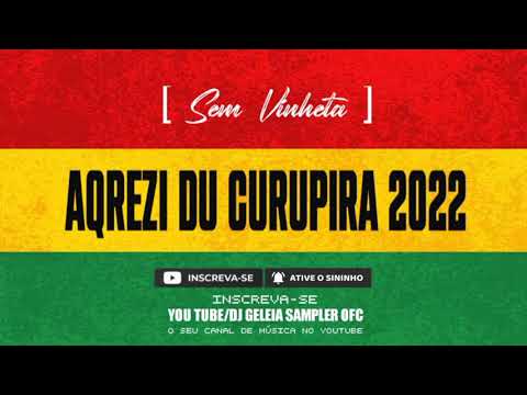 MELO DA AQREZI DU CURUPIRA 2022 - REGGAE REMIX