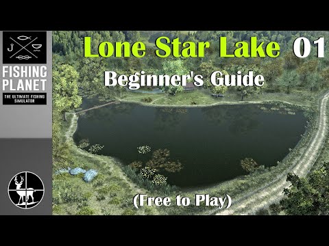 Fishing Planet | Beginner Guide | EP01:  Lone Star Lake