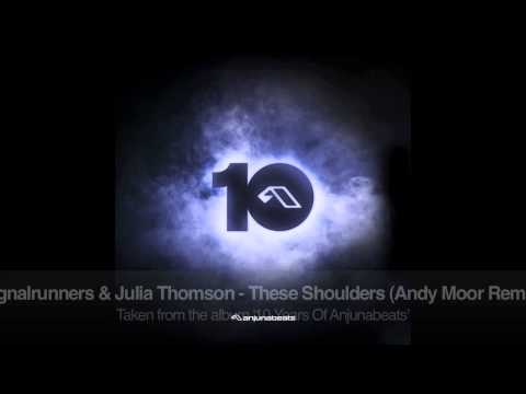 Signalrunners & Julie Thomson - These Shoulders (Andy Moor Remix)