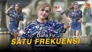Download lagu SATU FREKUENSI - GOVINDA | REMIX Terbaru (Cover by DARA FU) mp3 Download lagu SATU FREKUENSI - GOVINDA | REMIX Terbaru (Cover by DARA FU) mp3
