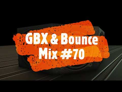 GBX & Bounce Mix #70