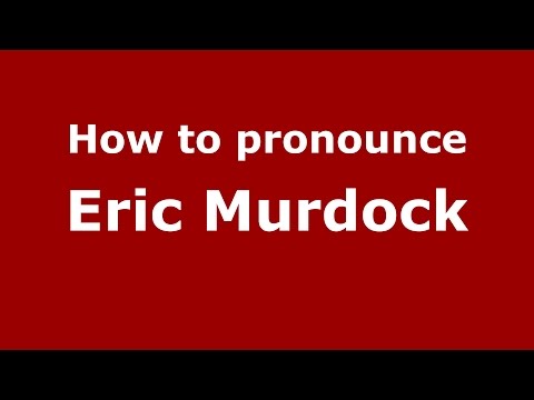 How to pronounce Eric Murdock (American English/US) - PronounceNames.com