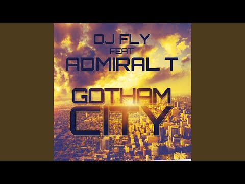 Gotham City (feat. Admiral T)