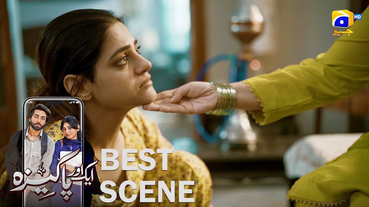Aik Aur Pakeezah Episode 21 | 𝐁𝐞𝐬𝐭 𝐒𝐜𝐞𝐧𝐞 𝟎𝟏 | Gohar Rasheed - Sehar Khan - Nameer Khan | Har Pal Geo