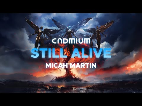 CADMIUM - Still Alive (w/Micah Martin)