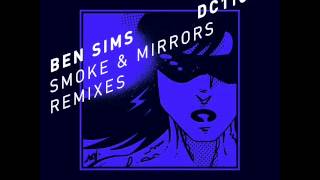 Ben Sims - Smoke & Mirrors (Jerome Sydenham's Looking Glass Dub 2013)