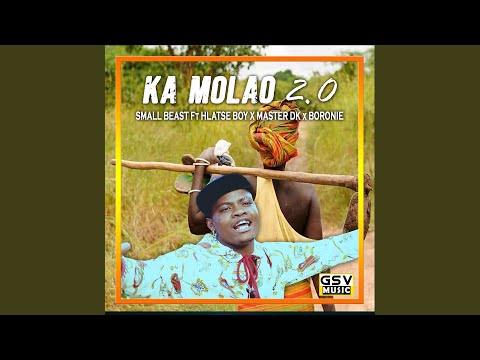 Ka Molao 2.0 (feat. Hlatse Boy SA) (with. Master DK & Boronie)