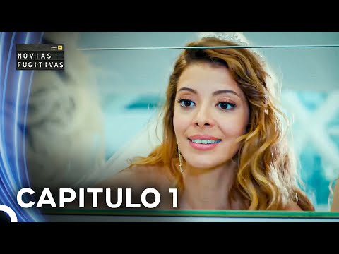 Novias Fugitivas Capitulo 1 (Doblado en Espanol)